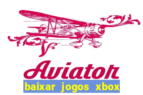 baixar jogos xbox 360 lt